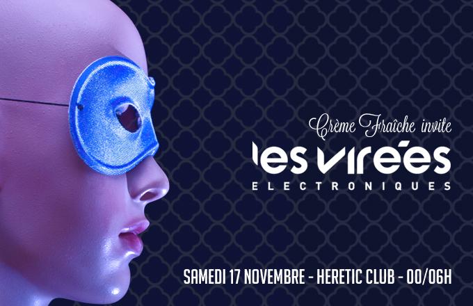 Crème Fraiche invite Les Virée Electroniques à l'Hérétic Club Bordeaux