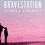 L’Album de la semaine ! Giant & Dreamers by Bravestation