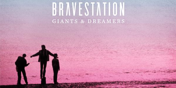 L’Album de la semaine ! Giant & Dreamers by Bravestation