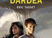 Eric Tasset Dardéa (Série Thomas Passe-Mondes)