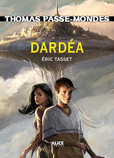 Eric Tasset - Dardéa (Série Thomas Passe-Mondes)
