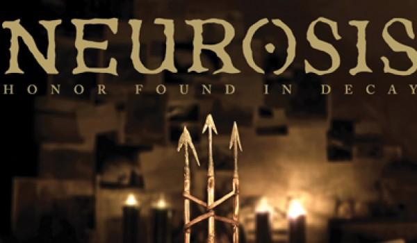 Neurosis – Honor Found In Decay