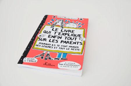 Le livre qui t’explique enfin tout sur les parents