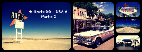 Découvrir la Route 66 aux Etats-Unis: préparer son voyage | Partie 2