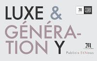 Luxe et génération Y - Publicis et Nous - Le Monde Publicité