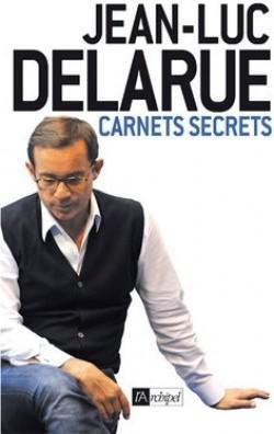 Autobiographie posthume de Jean-Luc Delarue