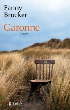 « Garonne » de Fanny Brucker