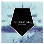 The World Is Gonna End Tonight – School Is Cool
