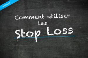 Le stop loss, une arme redoutable