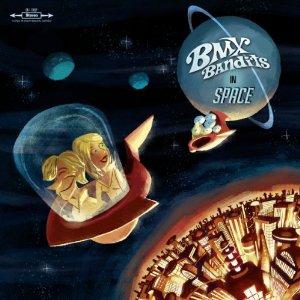 BMX Bandits - BMX Bandits in Space