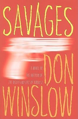 Savages - Don Winslow