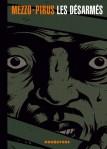Mezzo et Pirus - Les Désarmés