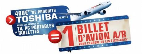 Achetez un produit Toshiba et envolez-vous pour l’Europe ou les Etats-Unis