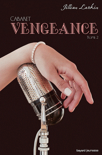 Cabaret - Tome 2 - Vengeance