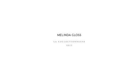 Melinda Gloss Printemps Ete 2013 1 Melinda Gloss   La Collectionneuse (P/E 2013)