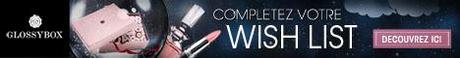 Wish List à la façon Glossybox SG2012-2