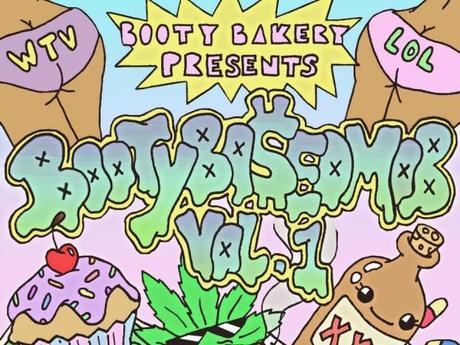 Booty Bakery Mob Release Vol. 1