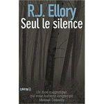 Seul le silence RJ Ellory Lectures de Liliba