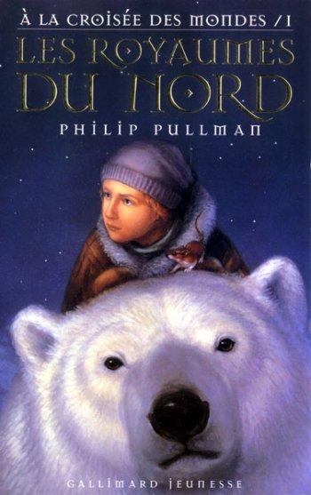 A la croisée des mondes (tome 1) : Les Royaumes du Nord de Philip Pullman
