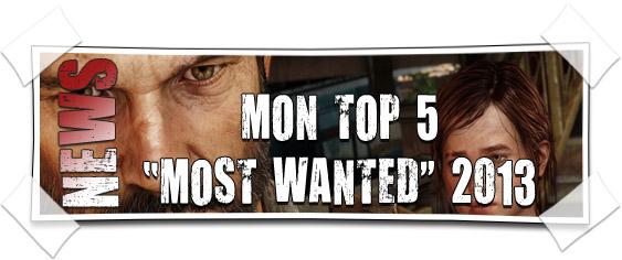 [2013] Mon Top 5 « Most Wanted » 2013
