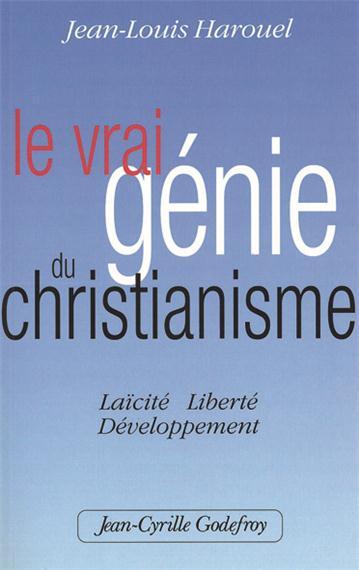 Café Liberté - Jean-Louis Harouel : Le vrai génie du christianisme