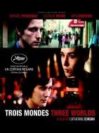 CINEMA : Trois Mondes de Catherine Corsini