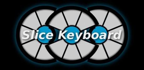 Slice Keyboard - Une nouvelle manière multitactile d'écrire sur sa tablette