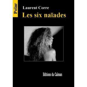 Les six naïades Laurent Corre Lectures de Liliba