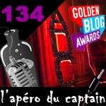 L’apéro du Captain #134 : En live des Golden Blog Awards 2012