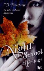 Night School tome 2: Héritage de C.J Daugherty
