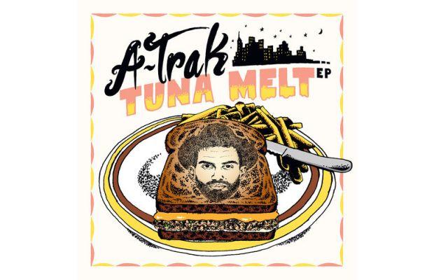Tuna Melt - A-Trak