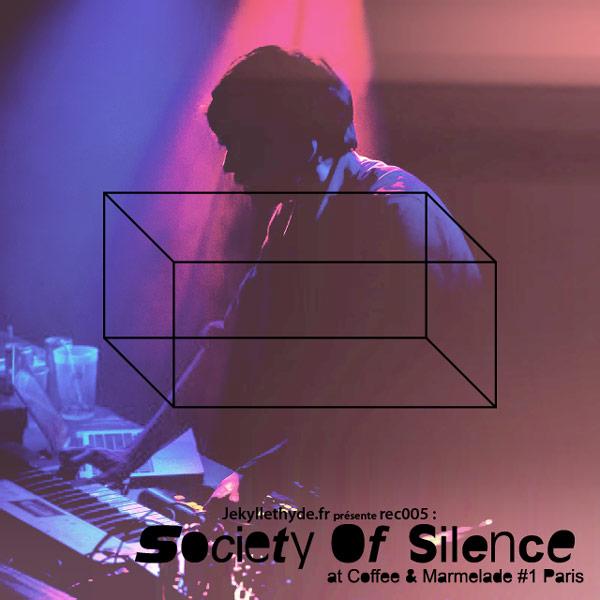 J&H;#005 Rec / Society of silence @ Coffee & Marmelade