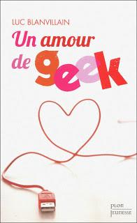 Un amour de Geek, Luc Blanvillain