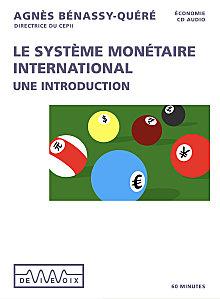 « Le système monétaire international » par Agnès BENAS