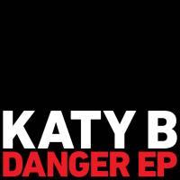 Katy B {Danger EP}