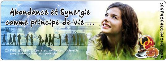Abondance et Synergie :-)