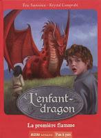 L’enfant-dragon T1 : La première flamme d'Eric Sanvoisin