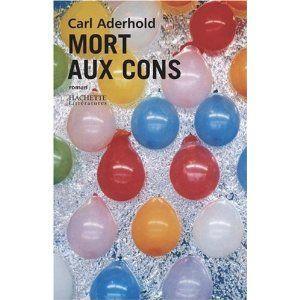 Mort aux cons Carl Aderhold Lectures de Liliba