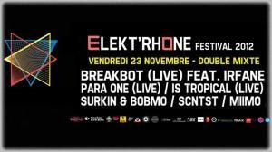 Elektr’Rhône 2012 – Breakbot Ft. Irfane, Para One, Is Tropical, Surkin & Bobmo, SCNTST, Miimo