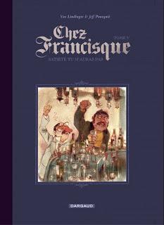 Album BD : Chez Francisque - T.5 - de Yan Lindingre et Jeff Pourquié