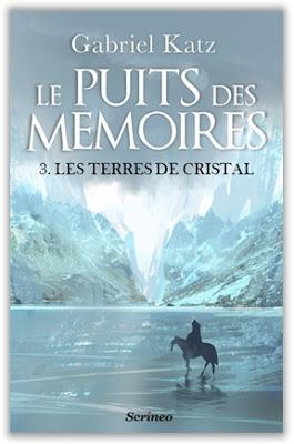 Le tome 3 du PUITS DES MEMOIRES de Gabriel Katz ...