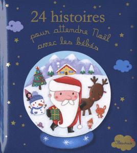 24 histoires pour attendre Noël avec les bébés