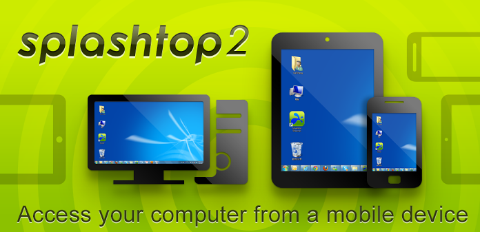 Splashtop, Accéder à toutes les fonctionnalités de votre ordinateur depuis votre tablette 