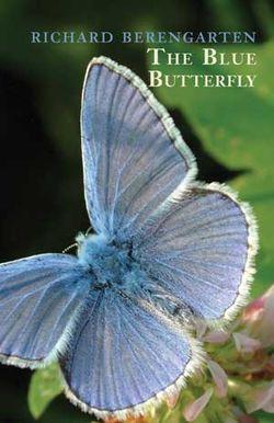 Richard Berengarten, The Blue Butterfly