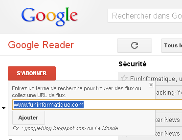 ajouter flux rss Google Reader: un outil formidable pour suivre l’actualité de vos blogs favoris 
