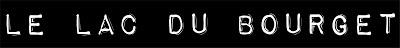 Le Lac du Bourget {encore et toujours}