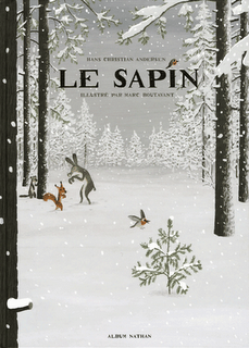 Le sapin - Illustré par Marc Boutavant ♥