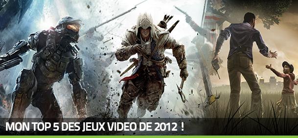 Mon top 5 des jeux vidéo incontournables de 2012 !