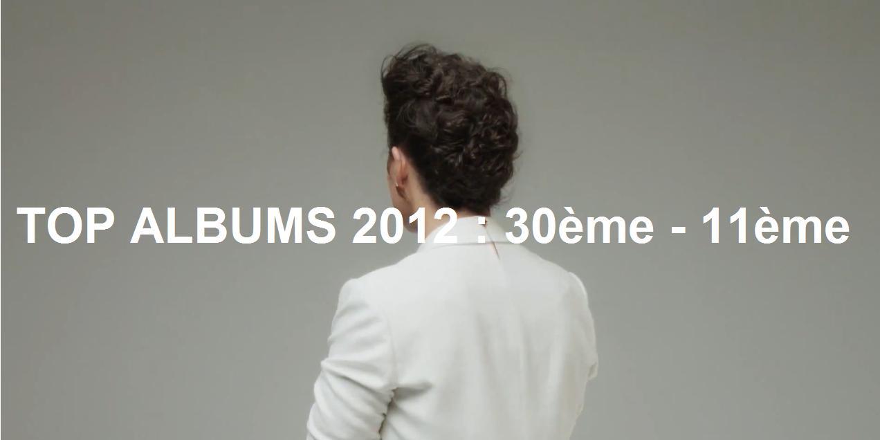 Top albums 2012 : 30ème - 11ème