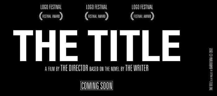 THE TITLE, un film écrit par son auteur, réalisé par le réalisateur...